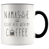 Namaste With My Coffee Mug