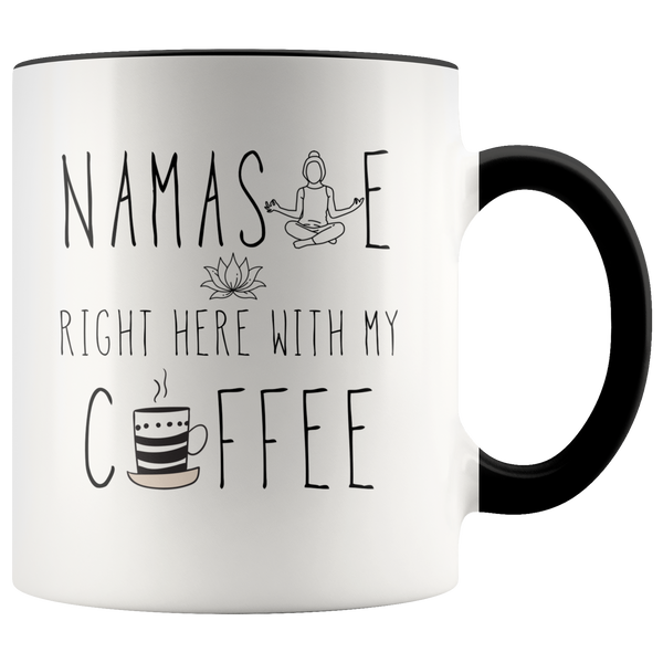Namaste With My Coffee Mug