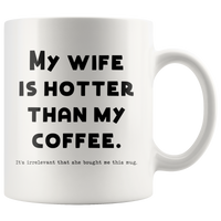 Wife Hotter Than Coffee Mug