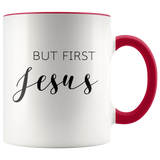 But First Jesus Mug