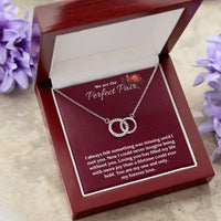 We Are the Perfect Pair Necklace / My One and Only Love Gift for Her / Girlfriend Wife Spouse