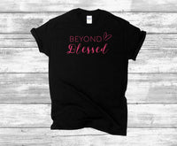 Beyond Blessed Short-Sleeve T-Shirt for women / Faith Shirt / Blessed Tshirt / Heart Inspirational Tshirt