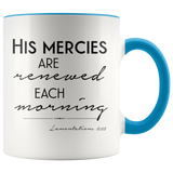 His Mercies Are Renewed Mug