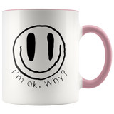I’m OK Mug
