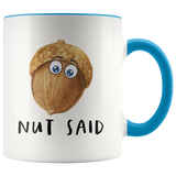 A Nut Said Mug