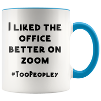 Too Peopley Office Zoom Mug