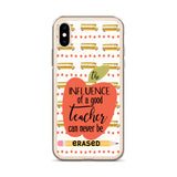 Teacher iPhone Case / The Influence of a Good Teacher Can Never Be Erased / Educator iPhone Cover / Free Shipping