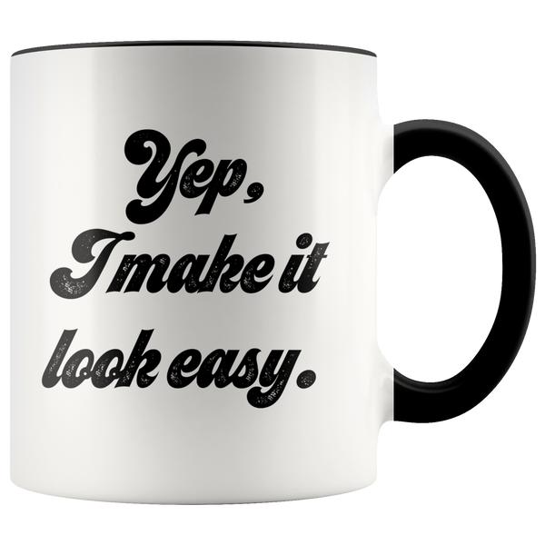 Make It Look Easy Mug