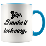 Make It Look Easy Mug