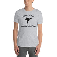 I Know Karate and Maybe Like One Other Japanese Word Short-Sleeve Unisex T-Shirt - Funny Martial Arts Tshirt - Great Gift Idea