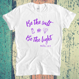 Be the Salt and Be the Light Short-Sleeve T-Shirt / Christian Shirt / Faith Inspirational Tshirt / Free Shipping / Salt & Light