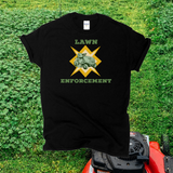 Lawn Enforcement Funny Tshirt / Police Officer Law Enforcement Parody / Father Dad Husband Brother / Landscaping Gardening / Free Shipping / Gift Idea