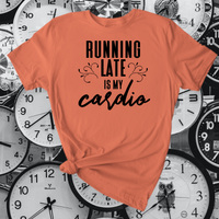 Running Late is My Cardio Short-Sleeve T-Shirt / Fun Tshirt / Run Late / Cardio Workout Exercise / Free Shipping / Funny Gift Shirt Idea