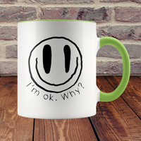 I’m OK Mug