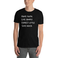 Have Faith Live Simply Expect Little Give Much TShirt / Faith Shirt / Inspirational / Free Shipping / Christian Shirt