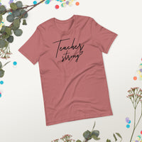 Teacher Strong Tshirt / Teach Shirt / Educator Tee / School Days T-shirt / Education Shirt / Strength in Teaching / Free Shipping
