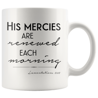 His Mercies Are Renewed Mug