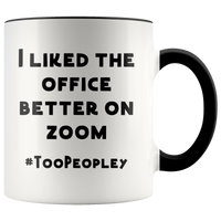 Too Peopley Office Zoom Mug